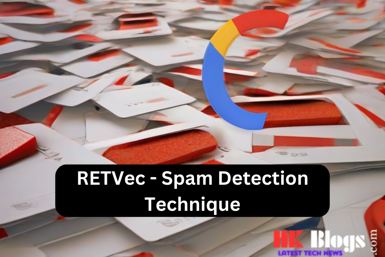 RETVec - Spam Detection Technique for Gmail - HK Blogs